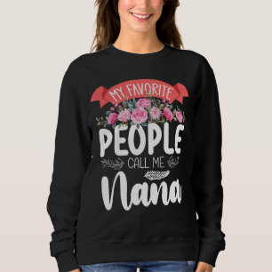 Sudadera Mi gente favorita me llama Nana Día de la Madre