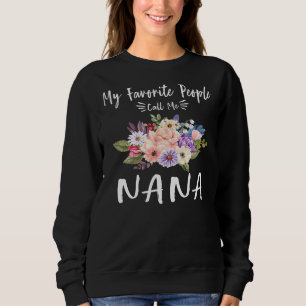 Sudadera Mi Gente Favorita Me Llama Nana Floral Grandma Mot