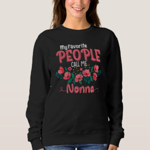 Sudadera Mi Gente Favorita Me Llama Nonna Grandma Floral Mo