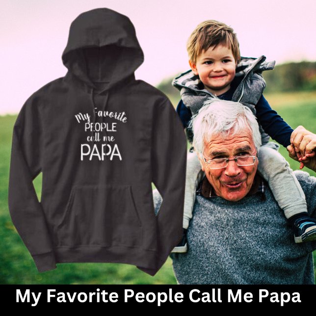 Sudadera Mi gente favorita me llama papá (Create Your Own Gifts. Funny Saying for Dad!)