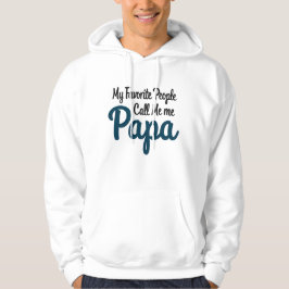 Sudadera Mi gente favorita me llama papá | Divertido papá