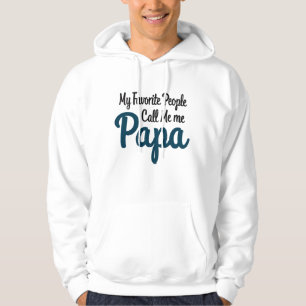 Sudadera Mi Gente Favorita Me Llama Papá Papá Divertido
