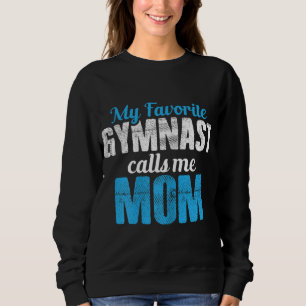 Sudadera Mi gimnasta favorita me llama gimnasia divertida c