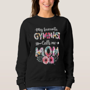 Sudadera Mi gimnasta favorita me llama gimnástica mamá