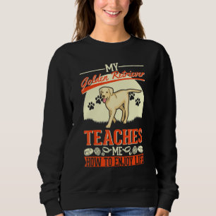 Sudadera Mi Golden Retriever Me Enseña a Disfrutar la Vida
