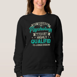 Sudadera Mi Grado En Psicología Me Hace Altamente Calificad