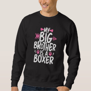 Sudadera Mi Gran Hermano Es Un Hermano De Perro Boxeador Pa