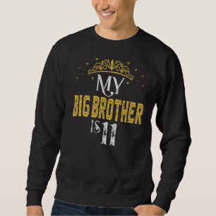 Sudadera Mi Gran Hermano Tiene 11 Años 2011 11º cumpleaños