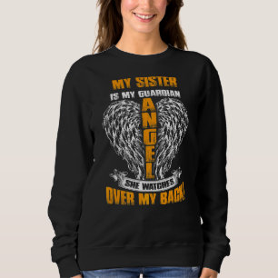 Sudadera Mi Hermana Es Mi Ángel Guardián Que Vigila Sobre M