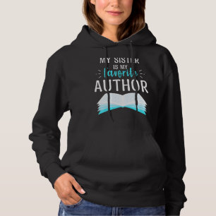 Sudadera Mi Hermana Es Mi Autora Favorita Orgullosa Mamá Li