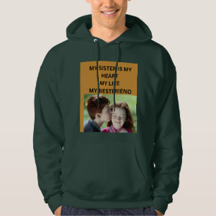 SUDADERA MI HERMANA ES MI CORAZÓN MI VIDA MI MEJOR AMIGA