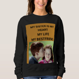 SUDADERA MI HERMANA ES MI CORAZÓN MI VIDA MI MEJOR AMIGA