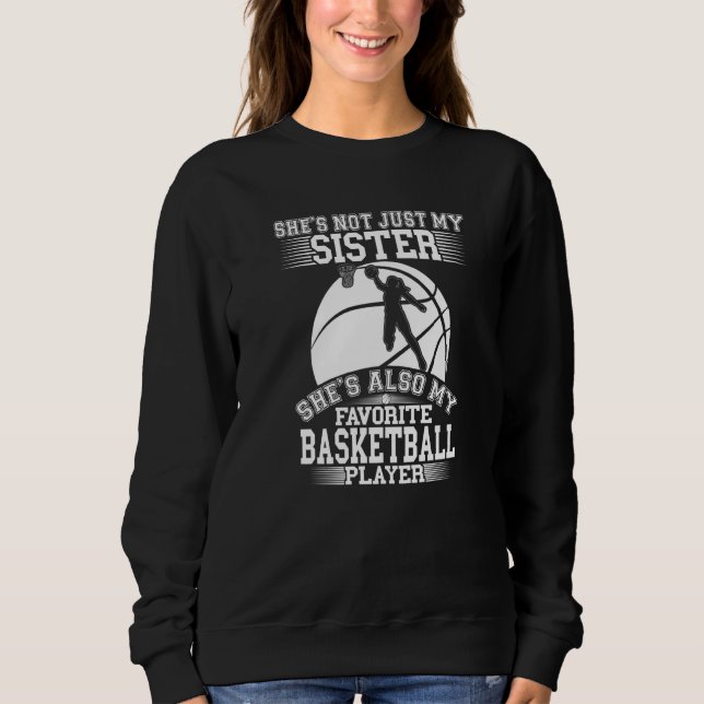 Sudadera Mi Hermana Es Mi Deporte Favorito De Los Baloncest (Anverso)