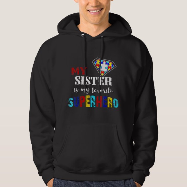 Sudadera Mi Hermana Es Mi Favorito Regalo De Autismo De Sup (Anverso)