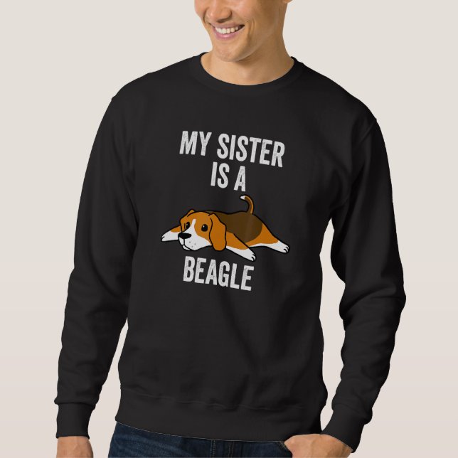 Sudadera Mi Hermana Es Un Perro Beagle (Anverso)