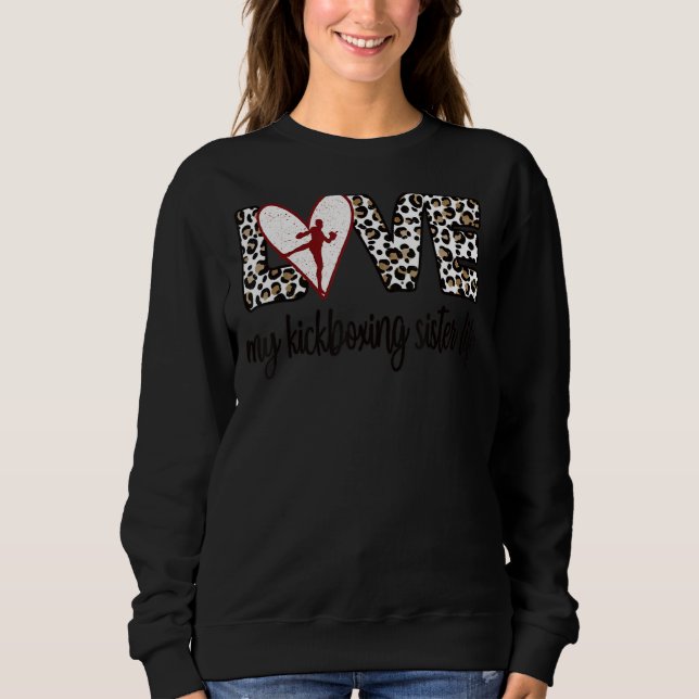 Sudadera Mi hermana Kickboxing Vida Orgullosa Hermana Kickb (Anverso)