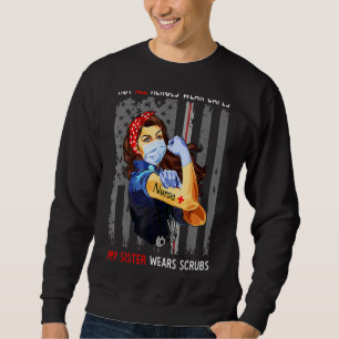 Sudadera Mi hermana lleva una Enfermería de enfermería fuer