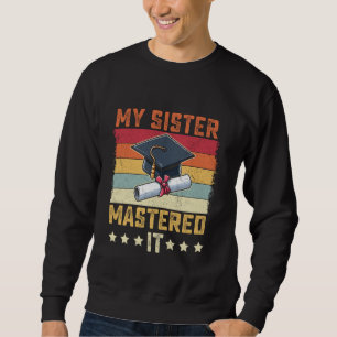 Sudadera Mi hermana lo dominó graduación de maestría v
