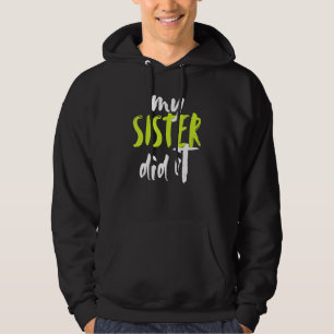 Sudadera Mi Hermana Lo Hizo Divertido Hermana Mayor Hermana