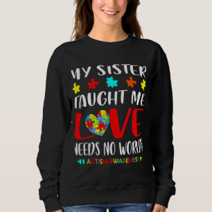 Sudadera Mi Hermana Me Enseñó A Amar El Autismo