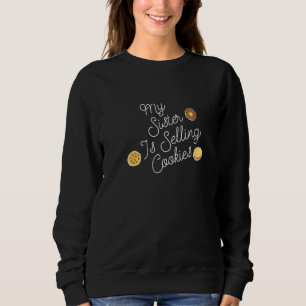 Sudadera Mi Hermana Vende Cocinas Adorables Tropas De Galle