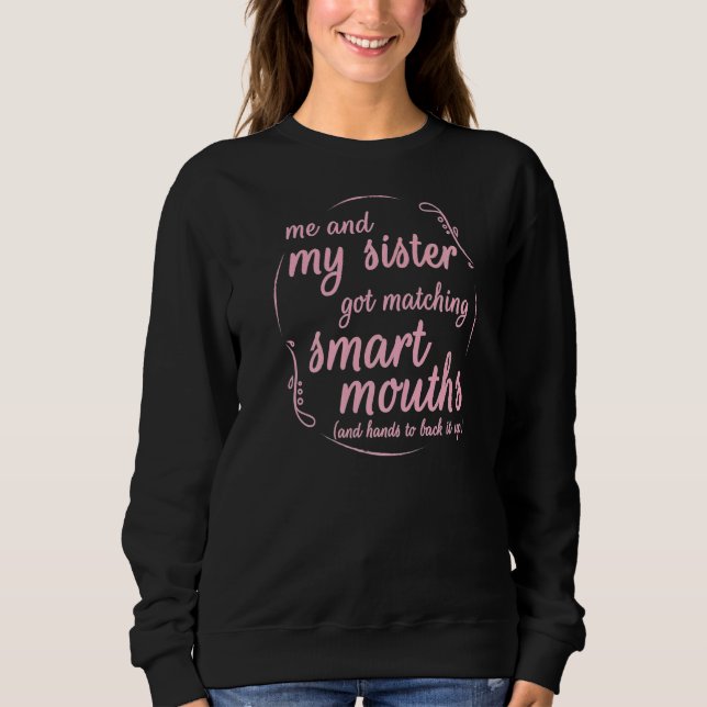 Sudadera Mi Hermana Y Yo Conseguimos La Hermana De Las Boca (Anverso)