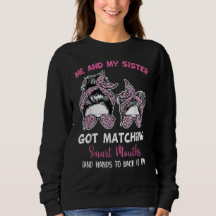 Sudadera Mi Hermana Y Yo Conseguimos La Hermana De Las Boca
