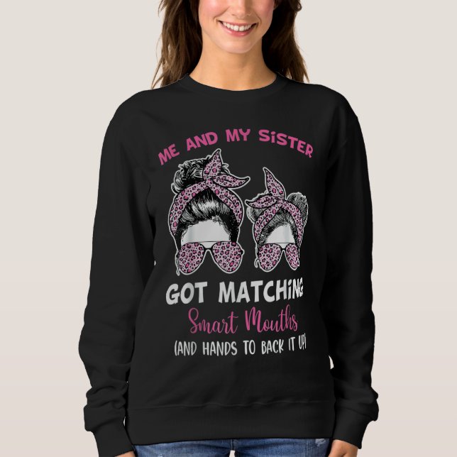 Sudadera Mi Hermana Y Yo Conseguimos La Hermana De Las Boca (Anverso)