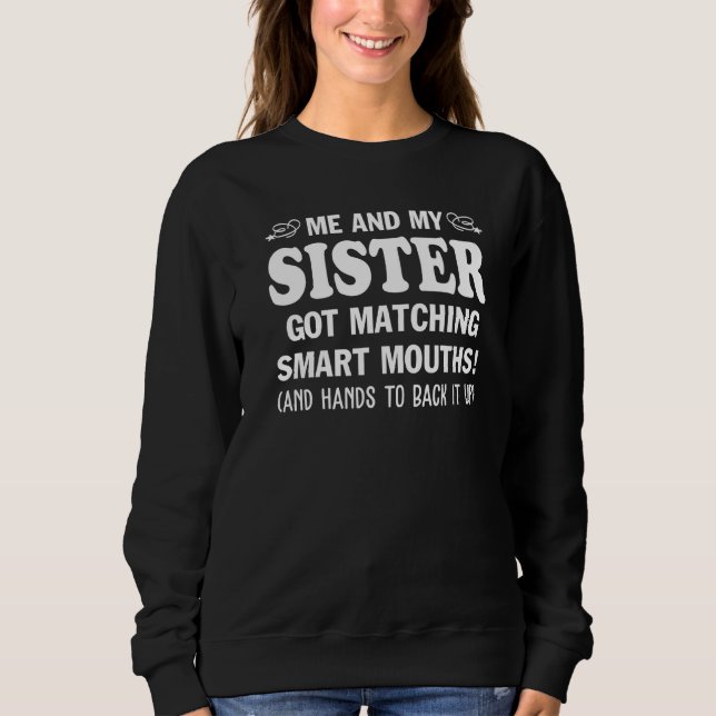 Sudadera Mi Hermana Y Yo Conseguimos La Hermana De Las Boca (Anverso)