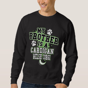Sudadera Mi Hermano Es El Propietario De Un Perro Corgi Gal
