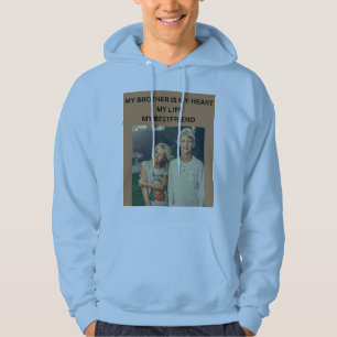 SUDADERA MI HERMANO ES MI CORAZÓN MI VIDA MI MEJOR AMIGO