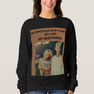 SUDADERA MI HERMANO ES MI CORAZÓN MI VIDA MI MEJOR AMIGO