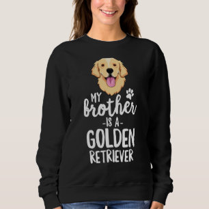 Sudadera Mi Hermano Es Un Perro Que Recupera El Oro Adopta