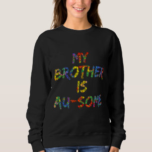 Sudadera Mi Hermano Es Un Poco De Autismo Concienciación Pi