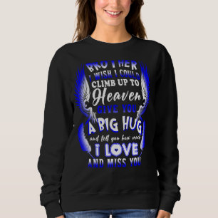 Sudadera Mi Hermano Te Dice Cuánto Te Amo Y Te Extraño Los