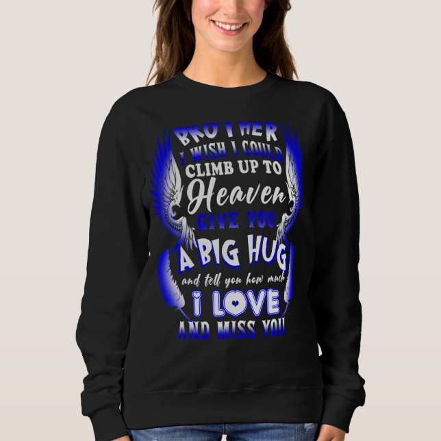 Sudadera Mi Hermano Te Dice Cuánto Te Amo Y Te Extraño Los (Anverso)
