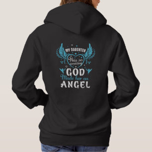 Sudadera Mi HIJA era tan increíble que dios la hizo un ánge