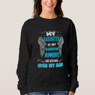 Sudadera Mi Hija Es El Ángel De La Guardia Que Vigila Sobre