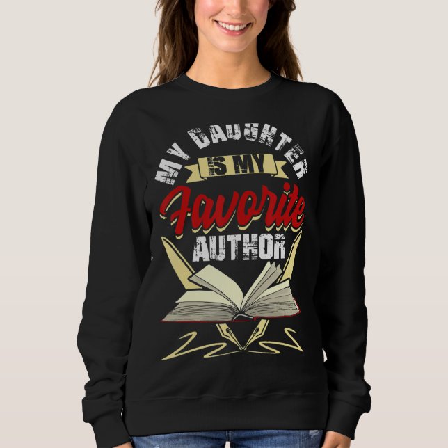 Sudadera Mi Hija Es Mi Autora Favorita, Padres De Escritura (Anverso)