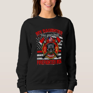 Sudadera Mi hija tiene a tu orgullosa mamá del bombero Amér