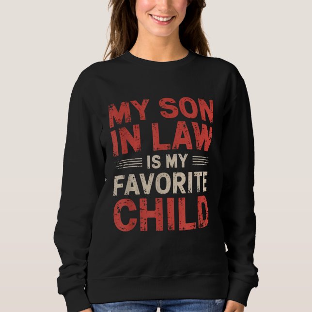 Sudadera Mi hijo en la ley es mi familia graciosa favorita (Anverso)