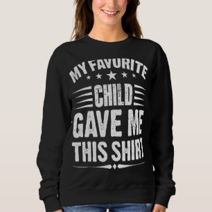 Sudadera Mi Hijo Favorito Me Dio Esto Para Mi Madre Madre D