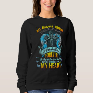 Sudadera Mi hijo mi héroe, mi ángel de la guarda, que ve so