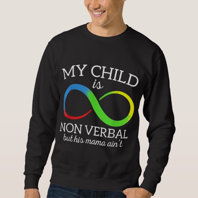 Sudadera Mi hijo no es verbal pero su mamá no es autismo (Anverso)