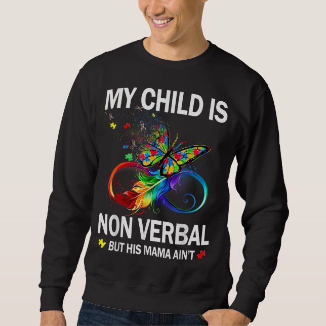 Sudadera Mi hijo no es verbal pero su mamá no es autismo (Anverso)