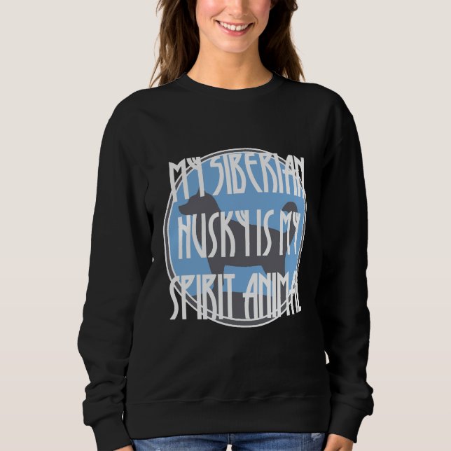 Sudadera Mi Husky Es Mi Animal Espiritual (Anverso)