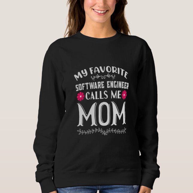 Sudadera Mi ingeniero de software favorito me llama mamá di (Anverso)