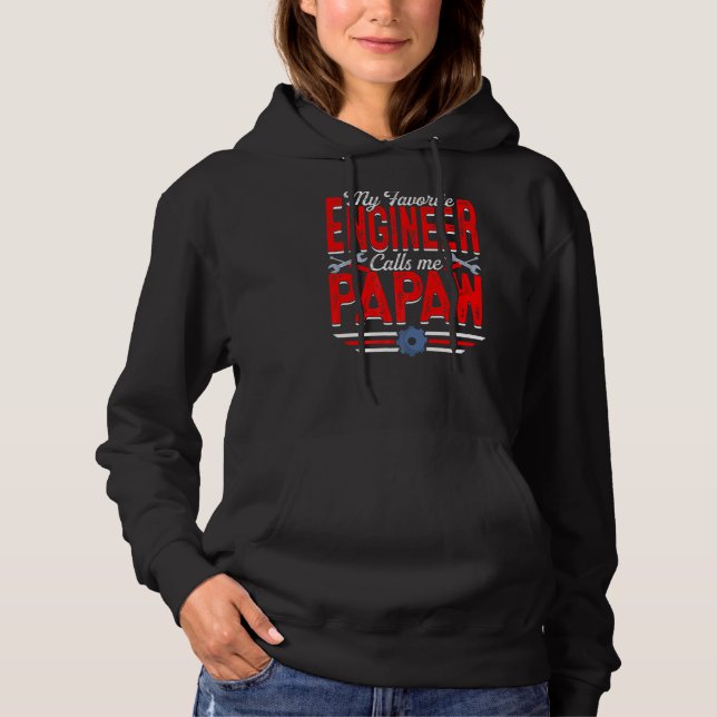 Sudadera Mi Ingeniero Favorito Me Llama Papaw Engineeri (Anverso)