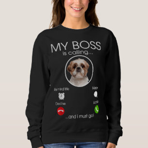 Sudadera Mi jefe llama perro de la raza Shih Tzu