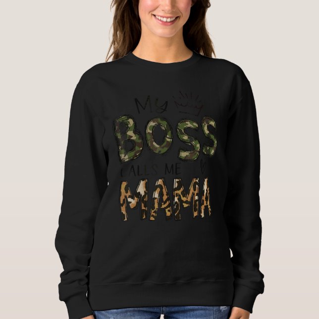 Sudadera Mi jefe me llama Mama Camo Leopardo Día de las Mad (Anverso)